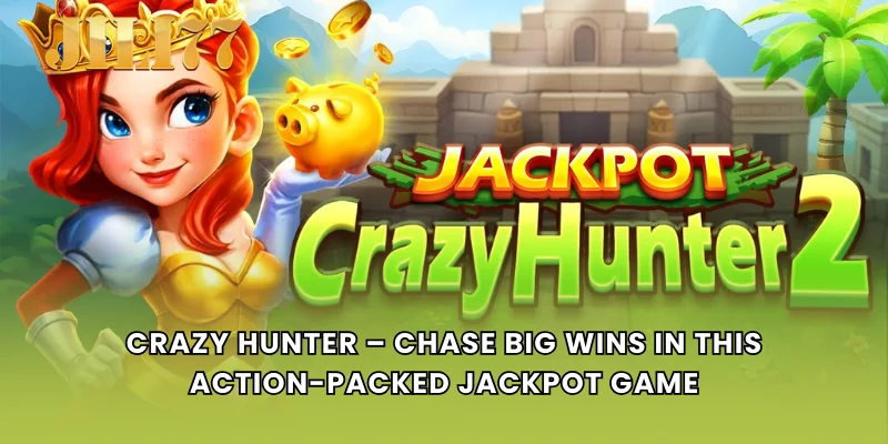 Crazy Hunter